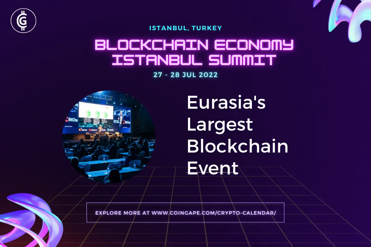 Blockchain Economy Istanbul Summit, Bitcoin Economy Istanbul Summit, Blockchain Economy Summit, Blockchain Economy Summit 2022